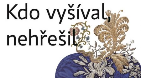 kdo vyšíval nehřešil