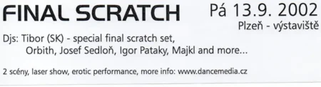 Final Scratch 2002 na výstavišti