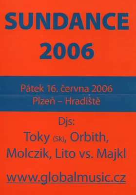 Sundance 2006 v Hradišti
