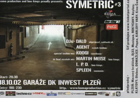 Symetric 3 (2003) v garážích DK Inwest